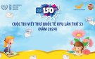 Tuyên truyền Cuộc thi Viết thư Quốc tế UPU lần thứ 53 năm 2024.