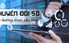 BÀI TUYÊN TRUYỀN “NHỮNG CÂU CHUYỆN VỀ CHUYỂN ĐỔI SỐ