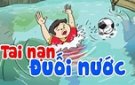 BÀI TUYÊN TRUYỀN PHÒNG CHỐNG TAI NẠN ĐUỐI NƯỚC Ở TRẺ EM